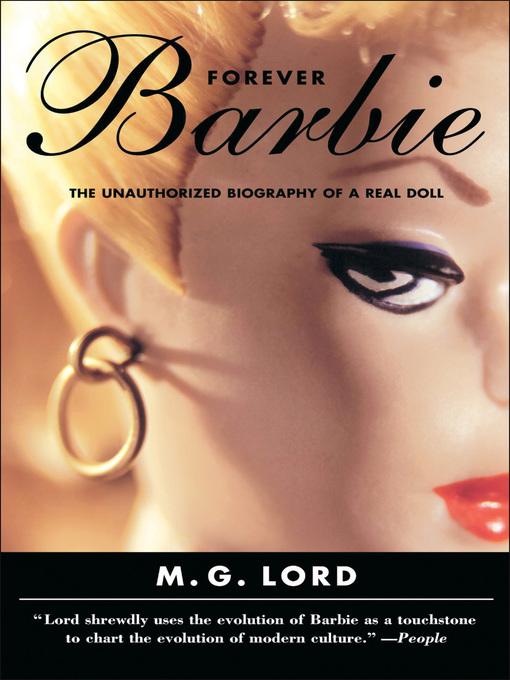 Title details for Forever Barbie by M.G. Lord - Available